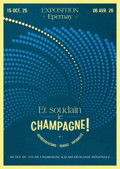 Exposition Et soudain le champagne au musée d'Epernay